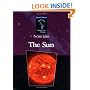 The Sun (Isaac Asimov's 21st Century Library of the Universe. Solar System)