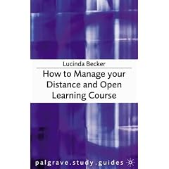 How to Manage Your Distance and Open Learning Course (Palgrave Study Guides)
