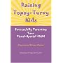 Raising Topsy-Turvy Kids: Successfully Parenting Your Visual-Spatial Child
