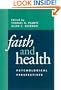 Faith and Health: Psychological Perspectives