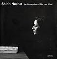 Shirin Neshat: The Last Word (Spanish Edition)