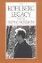The Kohlberg Legacy for the Helping Profession