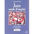 Jazz mode d'emploi : Petite encyclop�die des donn�es techniques de base, tome 2