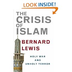 The Crisis of Islam: Holy War and Unholy Terror