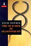 The butcher of Glastonbury