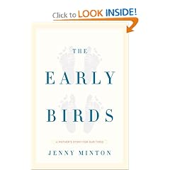 The Early Birds: A Mother's Story for Our Times