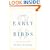 The Early Birds: A Mother's Story for Our Times