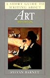 A Short Guide to Writing About Art (6th Edition)