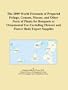 The 2009 World Forecasts of Prepared Foliage, Grasses, Mosses, and Other Parts of Plants for Bouquets or Ornamental Use Excluding Flowers and Flower Buds Export Supplies
