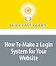 Books : How To Make a Login System for Your Website: A Simple Login System Using PHP and MySQL