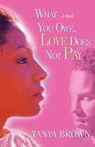WHAT YOU OWE, LOVE DOES NOT PAY: Sometimes an apology is not enough