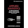 Applied Statistics in Occupational Safety and Health