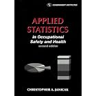 Applied Statistics in Occupational Safety and Health by Christopher A. Janicak