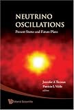 Neutrino Oscillations: Present Status and Future Plans