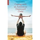 coping with an anxious or depressed child a cbt guide for parents and carers coping with oneworld