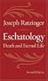 Eschatology: Death and Eternal Life