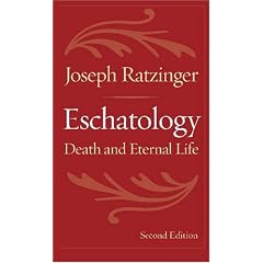 Eschatology: Death and Eternal Life