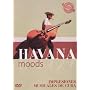 Various Artists - Havana Moods: Impresiones Musica&hellip <b>DVD</b> ~ Compilation