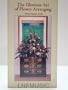 The Glorious Art of Flower Arranging [VHS]