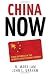 China Now: Doing Business in the World's Most Dynamic Market