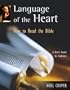 Language of the Heart: How to Read the Bible: A User's Guide for Catholics