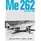 The Messerschmitt Me 262 Remembered