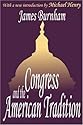 Congress and the American Tradition (Library of Conservative Thought)