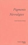 Pigments - N�vralgies
