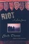 Riot: A Love Story