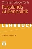 Russlands Außenpolitik (Elemente der Politik) (German Edition) Image of Russlands Außenpolitik (Elemente der Politik) (German Edition)