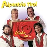 Liebe Ist.... [Musikkassette] - Alpentrio Tirol