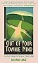 Out Of Your Townie Mind : 