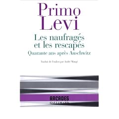 Les Naufrag�s et les Rescap�s : Quarante ans apr�s Auschwitz