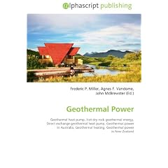 Geothermal Power: Geothermal heat pump, Hot dry rock geothermal energy, Direct exchange geothermal heat pump, Geothermal power in Australia, Geothermal heating, Geothermal power in New Zealand