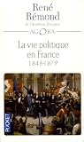 La Vie politique en France depuis 1789 : Tome 2 (1848-1879)