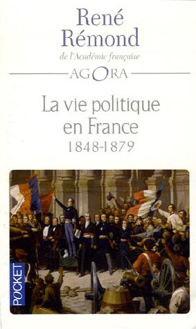 La Vie politique en France depuis 1789 : Tome 2 (1848-1879)