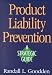 Product Liability Prevention: A Strategic Guide