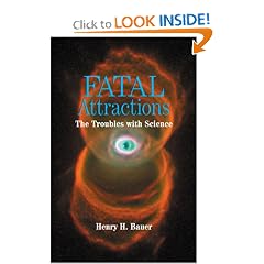 Fatal Attractions: The Troubles with Science
