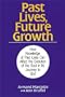 Past Lives, Future Growth