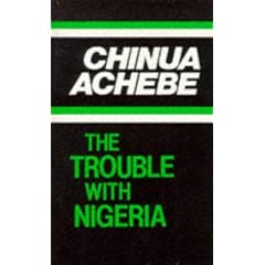 The Trouble with Nigeria (African Writers Series)