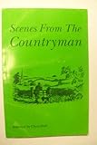 Scenes from The countryman