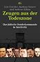 Zeugen aus der Todeszone: Das j�dische Sonderkommando in Auschwitz