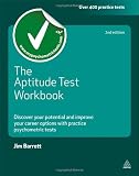 The Aptitude Test Workbook: Discover Your Potential and Improve Your Career Options with Practice Psychometric Tests (Testing Series)