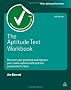 The Aptitude Test Workbook: Discover Your Potential and Improve Your Career Options with Practice Psychometric Tests (Testing Series)