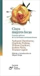 Cinco Mujeres Locas (Five Crazy Women)