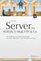 Server f�r WWW, E-Mail, FTP und Co - Ein Workshop zum Aufbau und Einsatz von Internetdiensten - unter Windows und Linux
