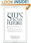 Steps to the Future: Fresh Thinking on the Management of IT-Based Organizational Transformation (Jossey-Bass Business & Management)