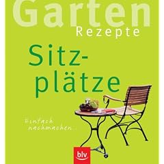 Garten-Rezepte. Sitzpl�tze