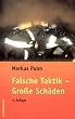 Falsche Taktik - Gro�e Sch�den