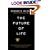 The Future of Life